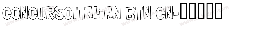 ConcursoItalian BTN Cn字体转换